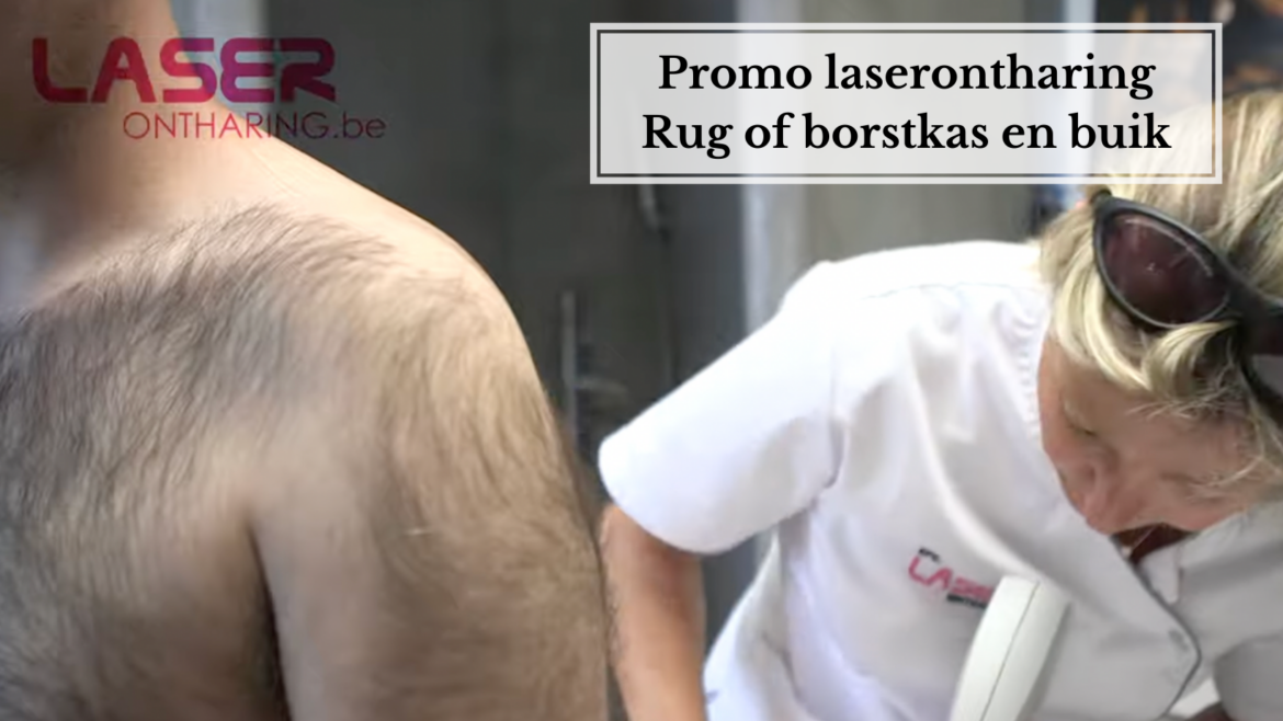 Laserontharing promo mannen – Borstkas & buik of rug